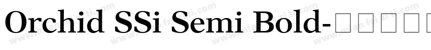 Orchid SSi Semi Bold字体转换